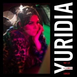 Yuridia - No Le Llames Amor